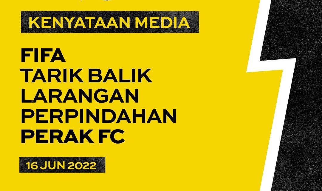 FIFA tarik balik larangan perpindahan Perak FC