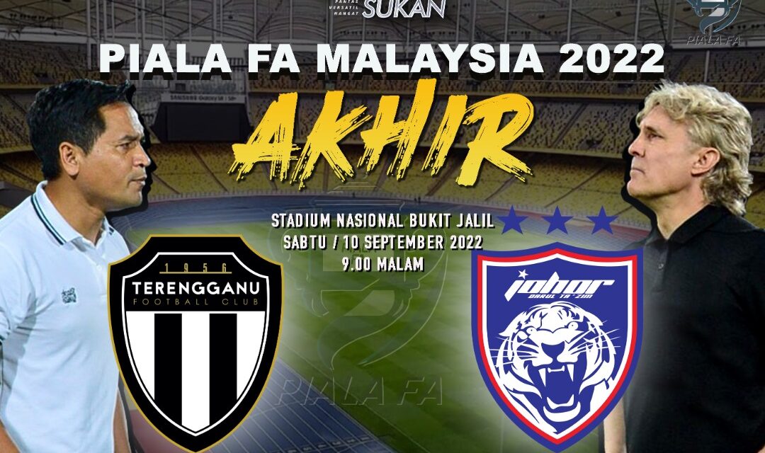 Piala FA 2022: Pilihan julang trofi juara… Terengganu FC atau JDT?