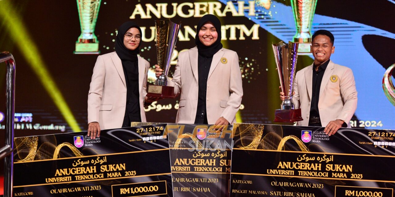 Aniq dan Aleena, Nur Ain dinobatkan Olahragawan serta Olahragawati UiTM 2023